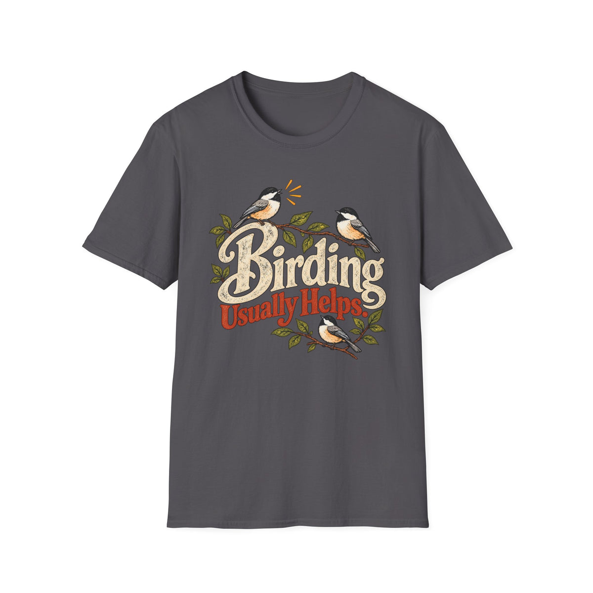 Birding Usually Helps Tee