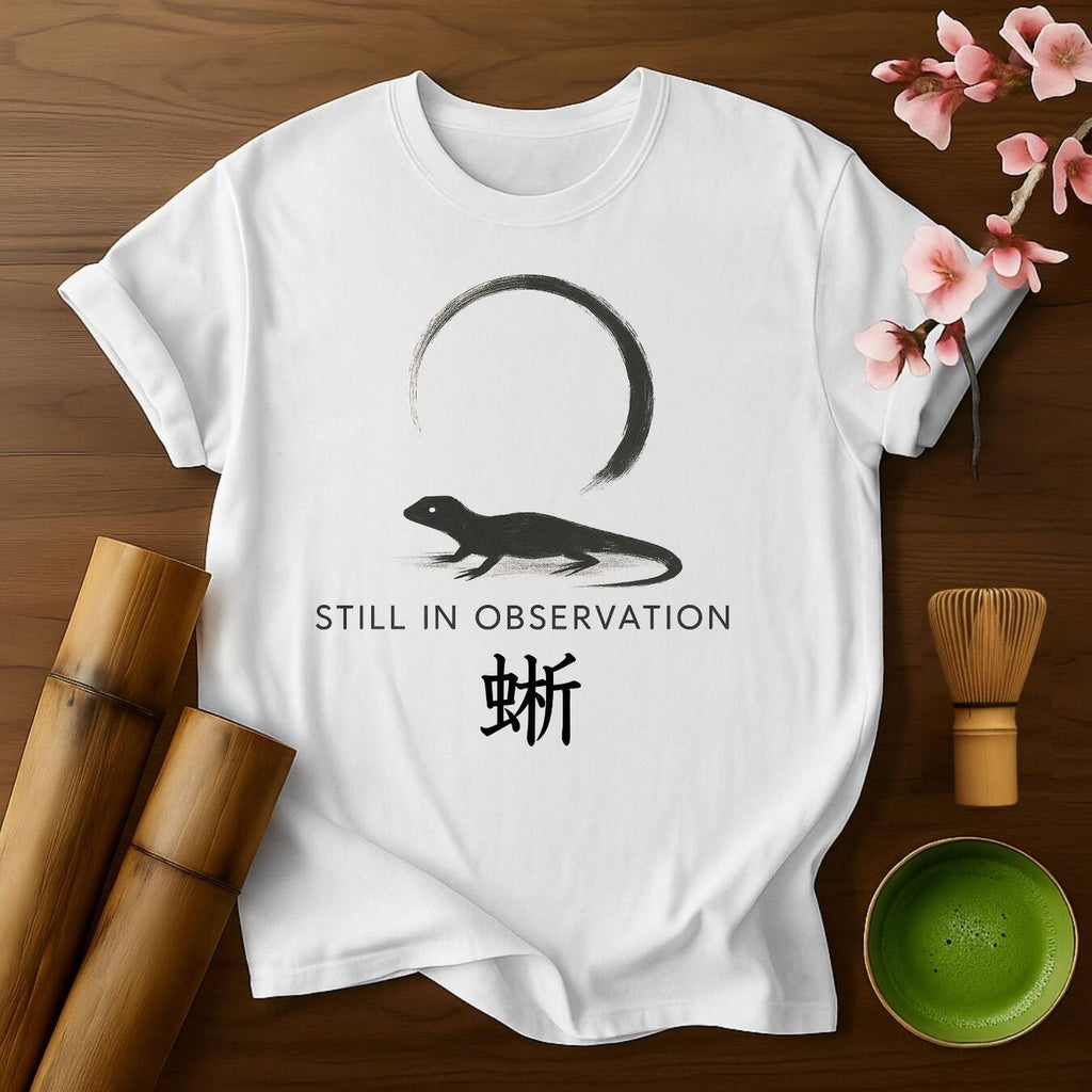 Still in Observation T-Shirt