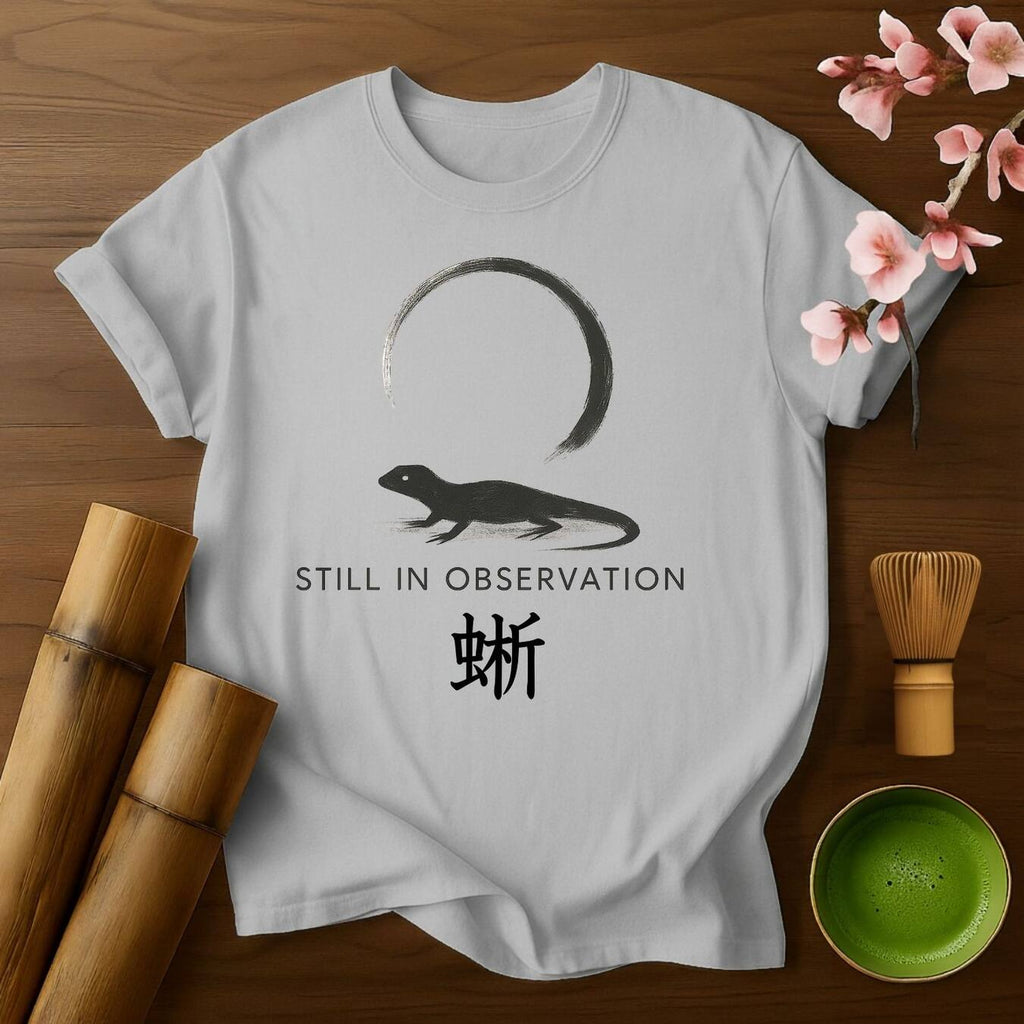 Still in Observation T-Shirt