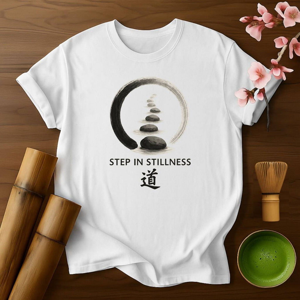 Step in Stillness T-Shirt