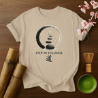 Step in Stillness T-Shirt