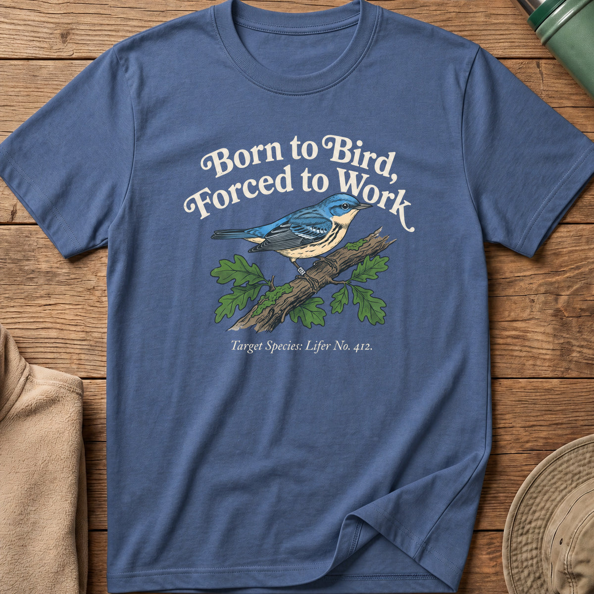 Born to Bird, Forced to Work Tee