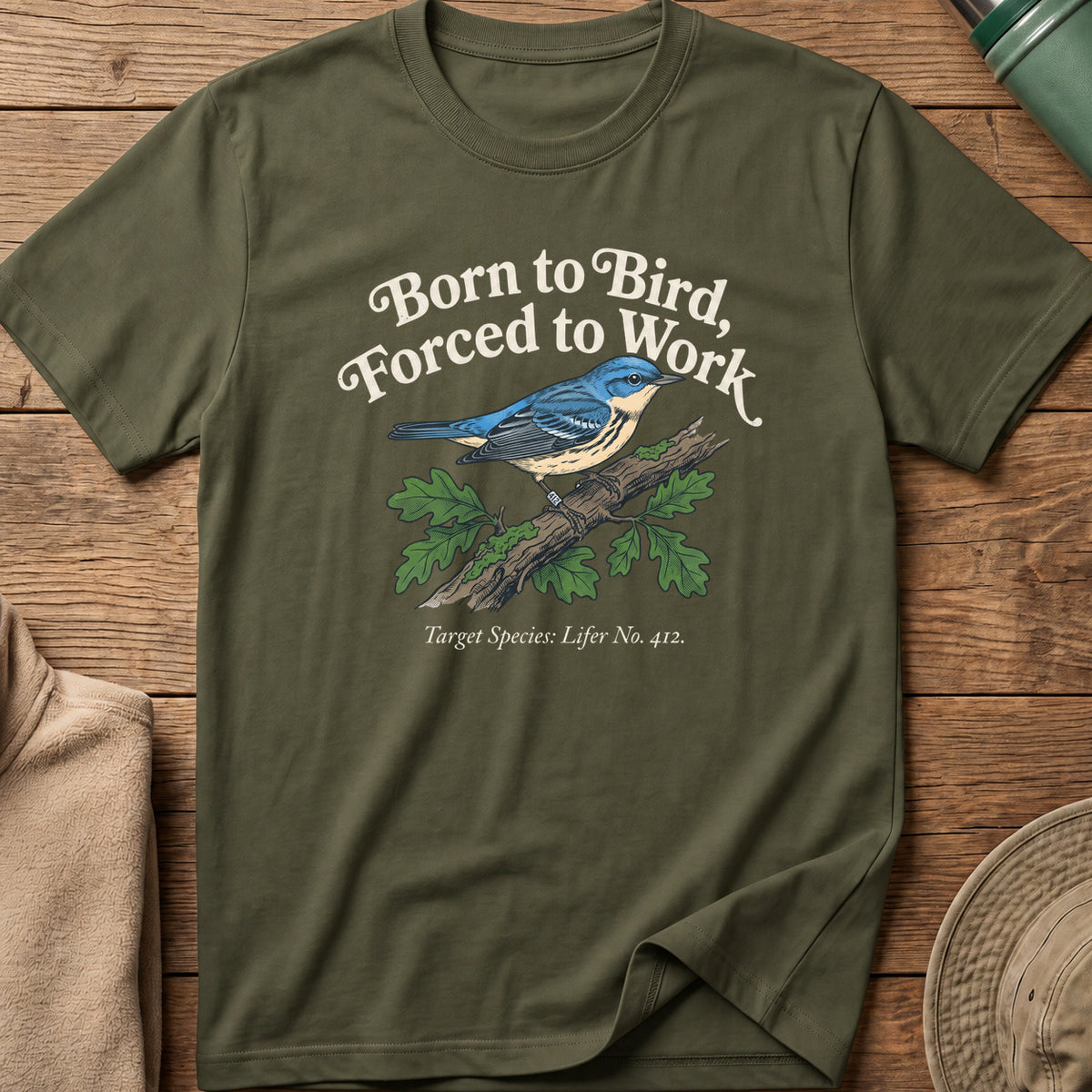 Born to Bird, Forced to Work Tee