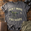 Don't Move Tee