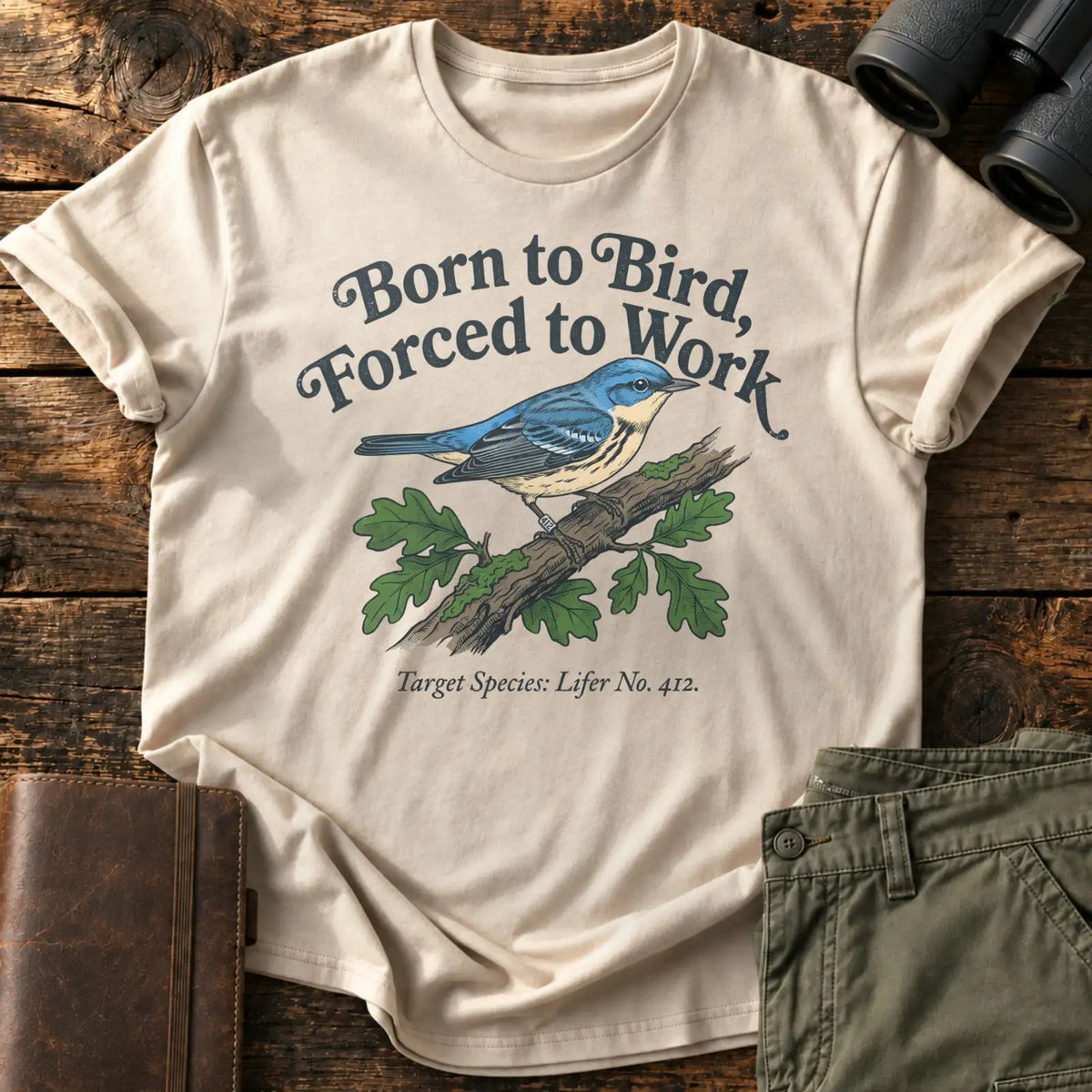 Born to Bird, Forced to Work Tee — Sand